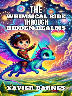 cover image of The Whimsical Ride through Hidden Realms